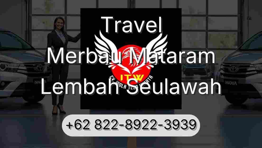 Travel Merbau Mataram Lembah Seulawah