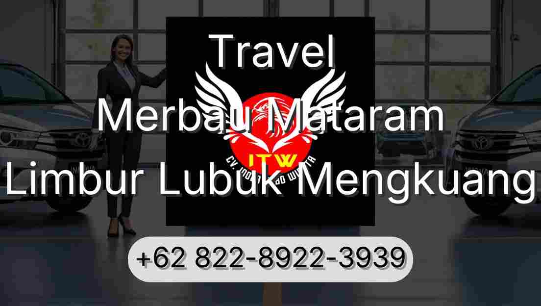Travel Merbau Mataram Limbur Lubuk Mengkuang