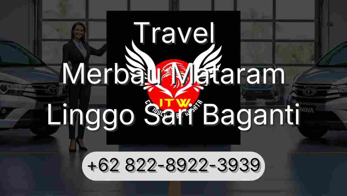 Travel Merbau Mataram Linggo Sari Baganti
