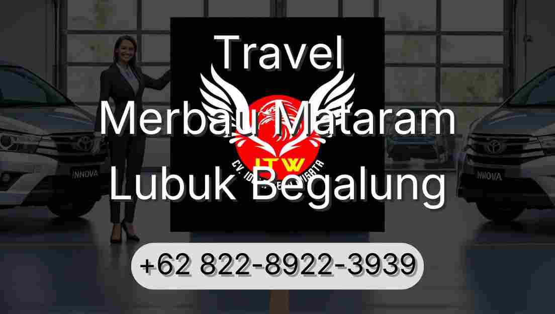 Travel Merbau Mataram Lubuk Begalung
