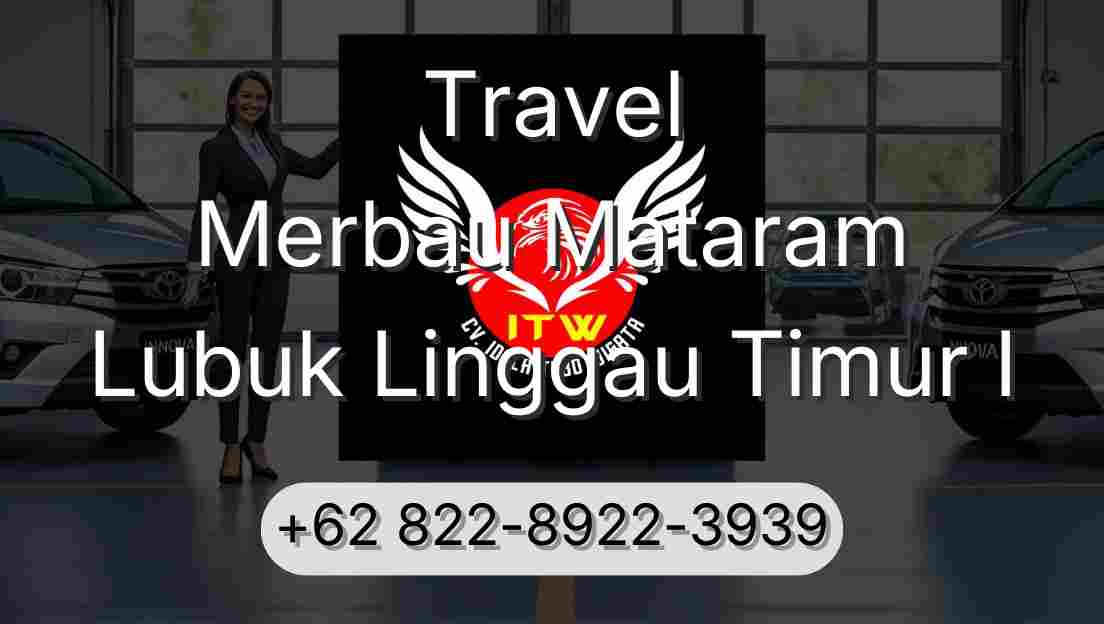 Travel Merbau Mataram Lubuk Linggau Timur I