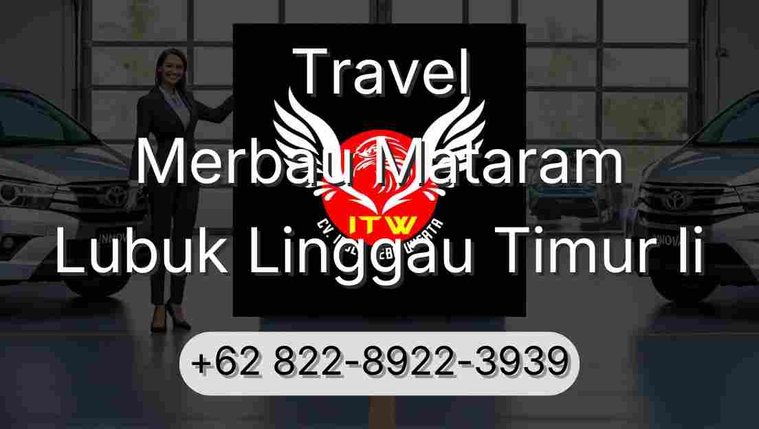 Travel Merbau Mataram Lubuk Linggau Timur Ii