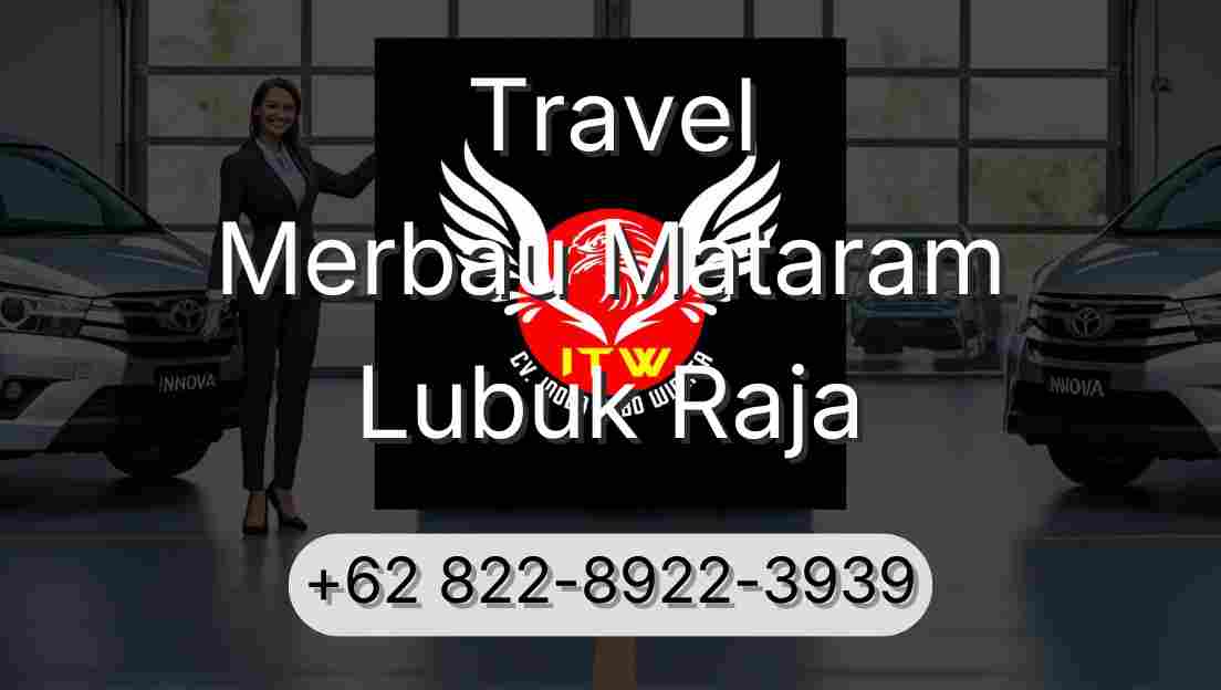 Travel Merbau Mataram Lubuk Raja