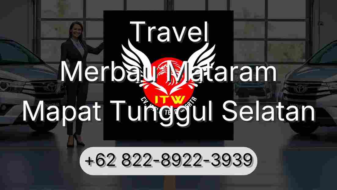 Travel Merbau Mataram Mapat Tunggul Selatan