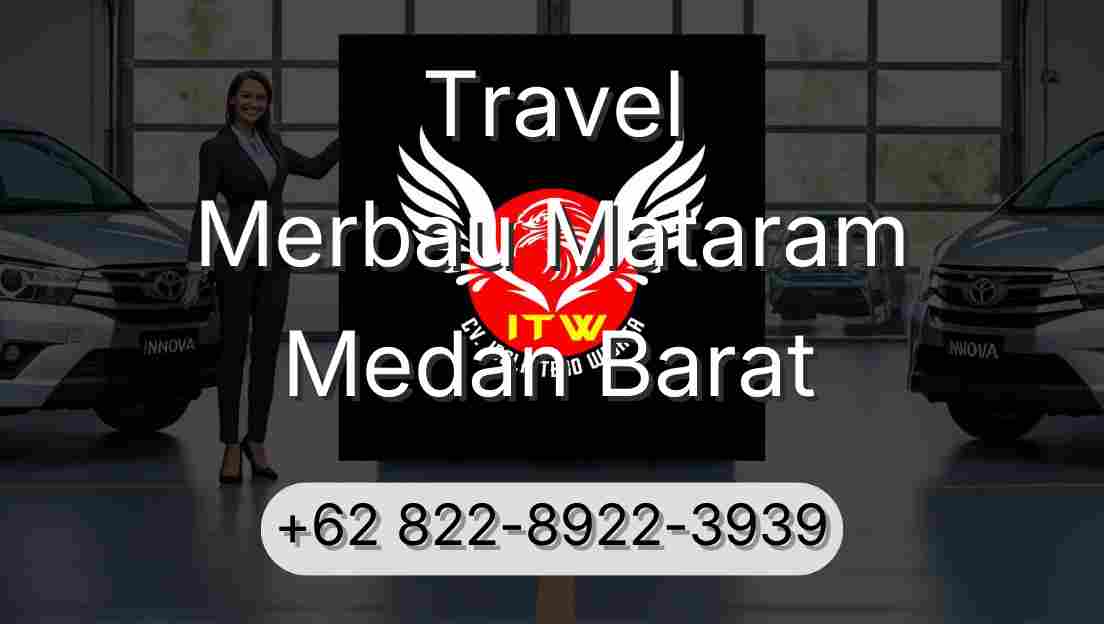 Travel Merbau Mataram Medan Barat