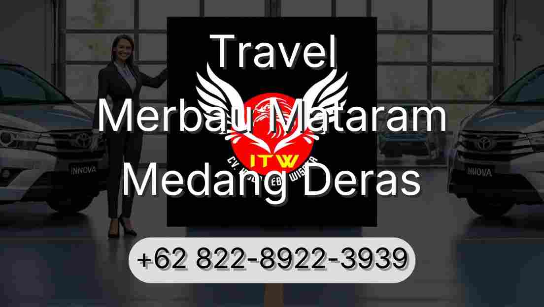 Travel Merbau Mataram Medang Deras