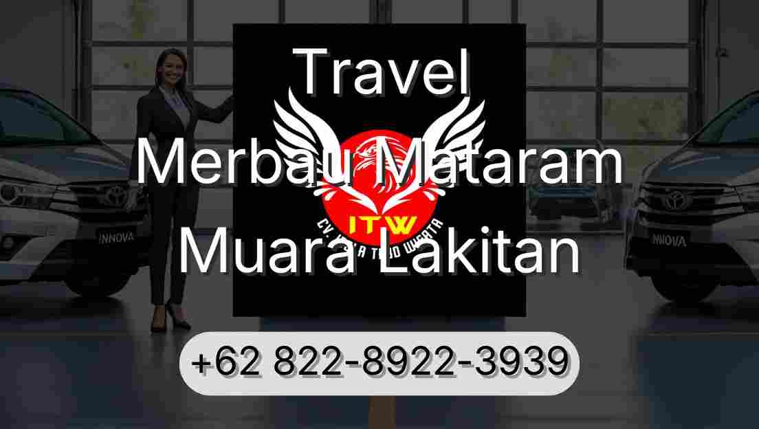 Travel Merbau Mataram Muara Lakitan