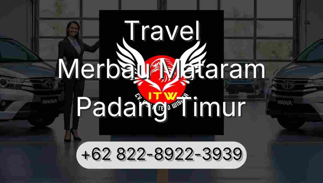 Travel Merbau Mataram Padang Timur