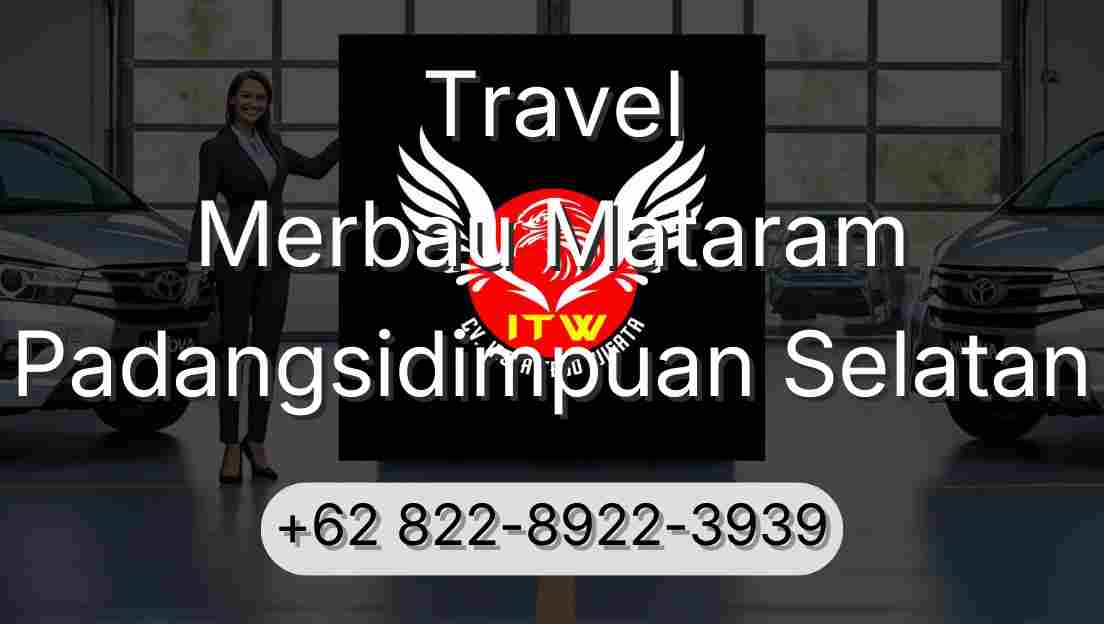 Travel Merbau Mataram Padangsidimpuan Selatan