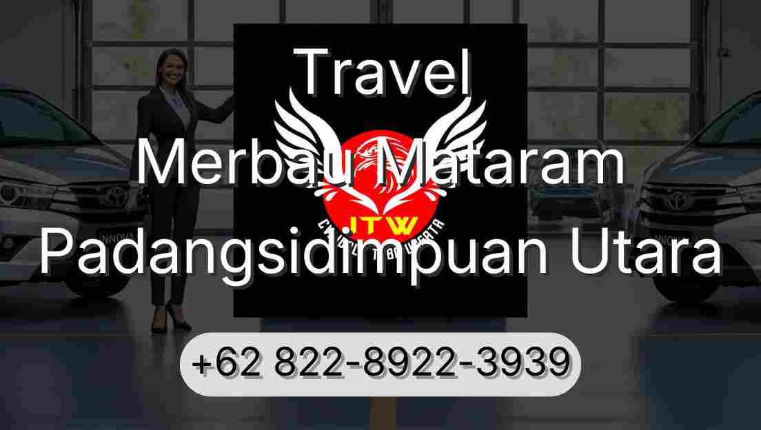 Travel Merbau Mataram Padangsidimpuan Utara
