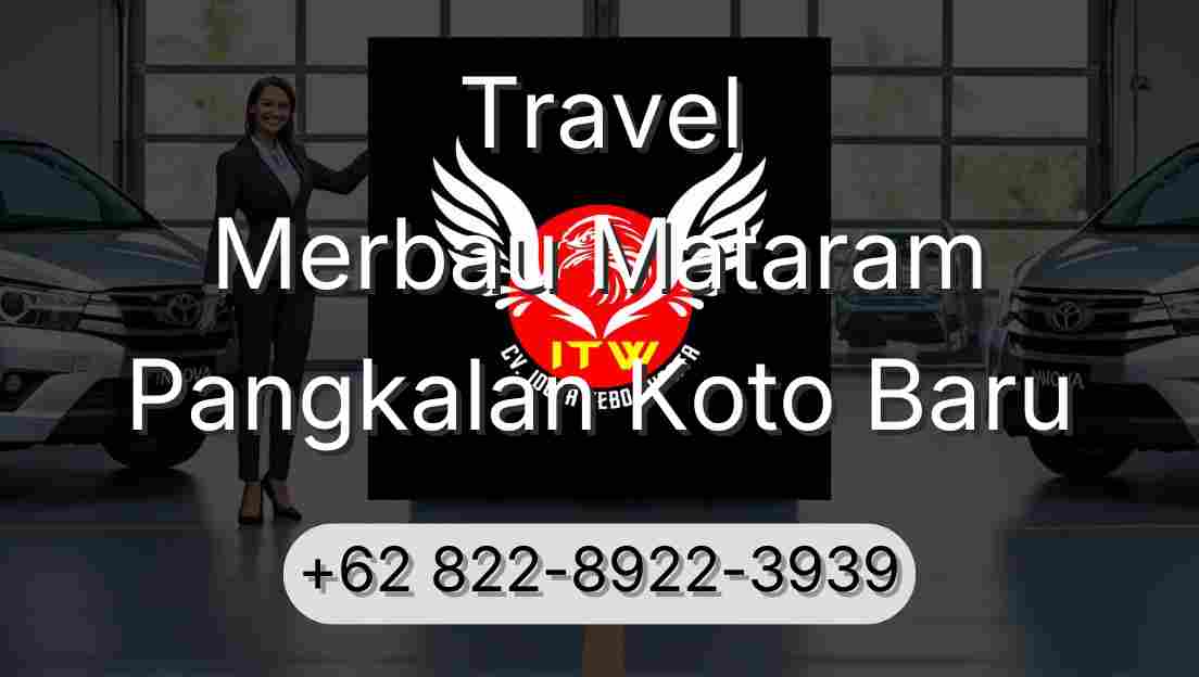 Travel Merbau Mataram Pangkalan Koto Baru