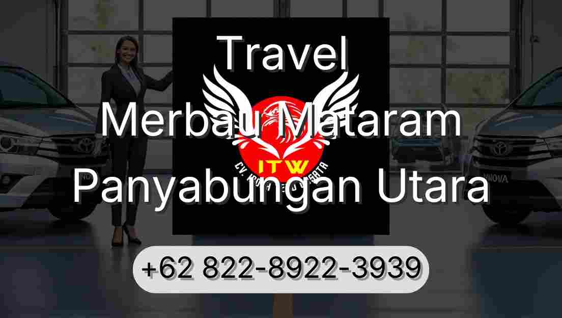 Travel Merbau Mataram Panyabungan Utara