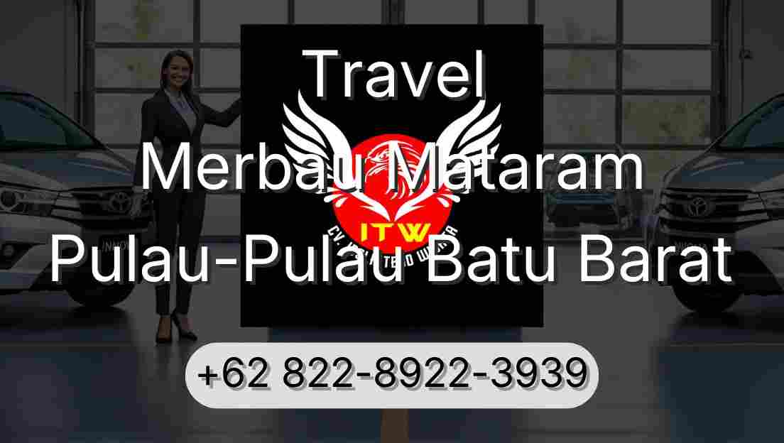 Travel Merbau Mataram Pulau-Pulau Batu Barat