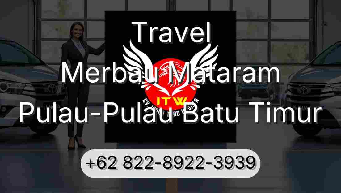 Travel Merbau Mataram Pulau-Pulau Batu Timur