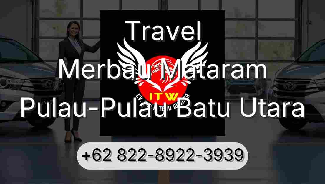 Travel Merbau Mataram Pulau-Pulau Batu Utara