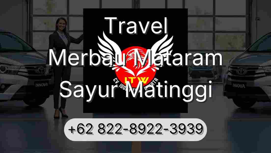 Travel Merbau Mataram Sayur Matinggi