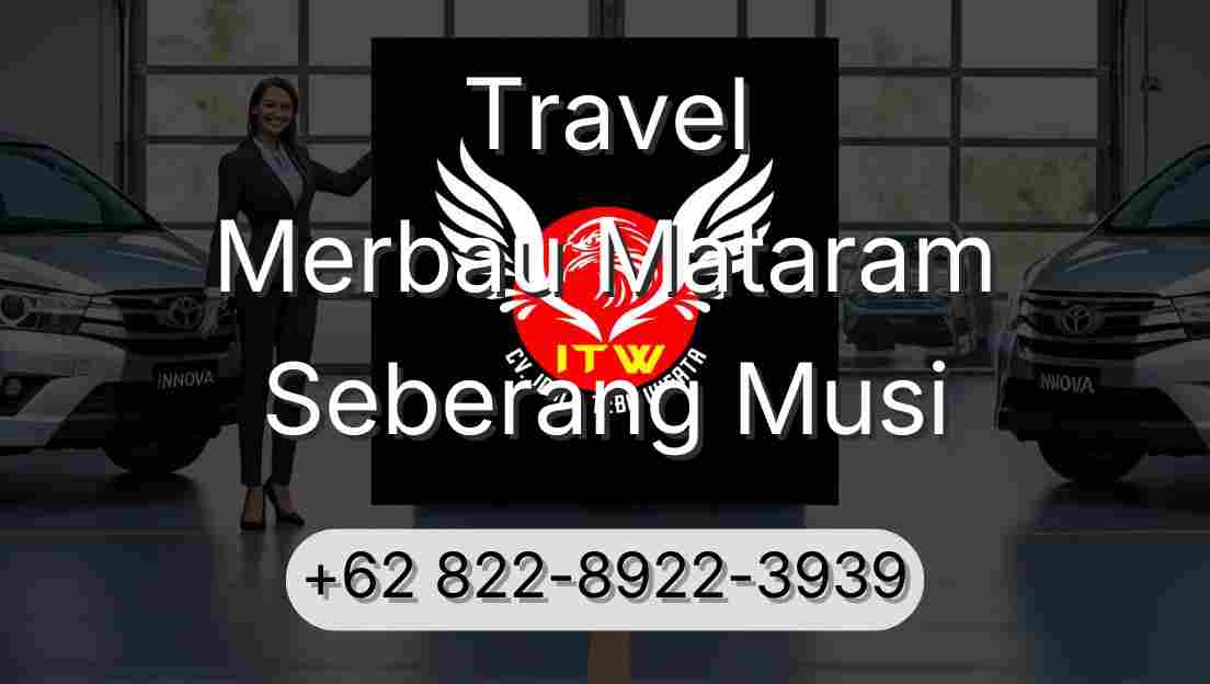 Travel Merbau Mataram Seberang Musi
