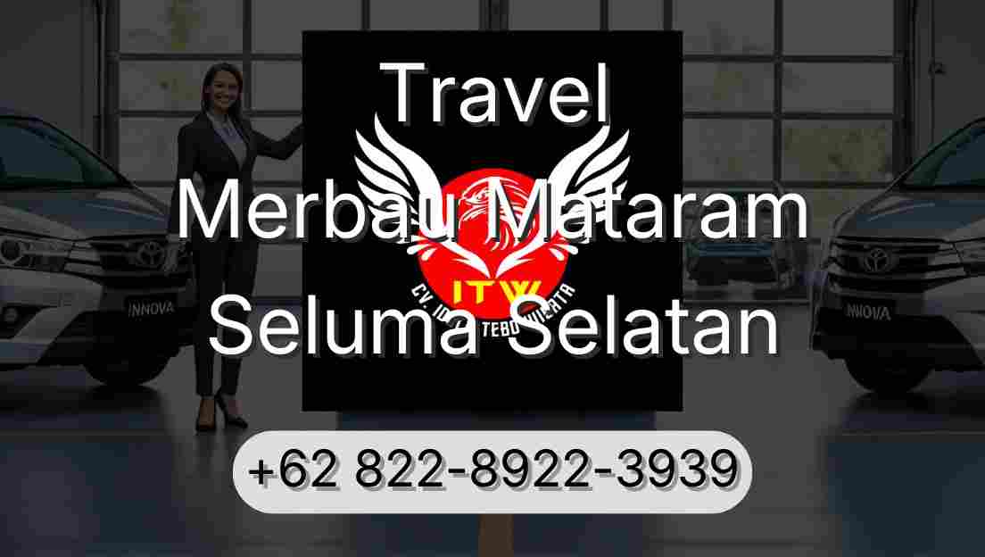 Travel Merbau Mataram Seluma Selatan