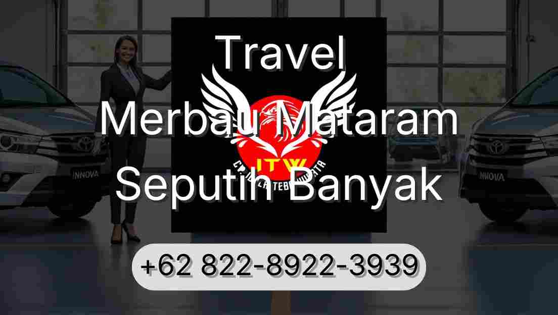 Travel Merbau Mataram Seputih Banyak