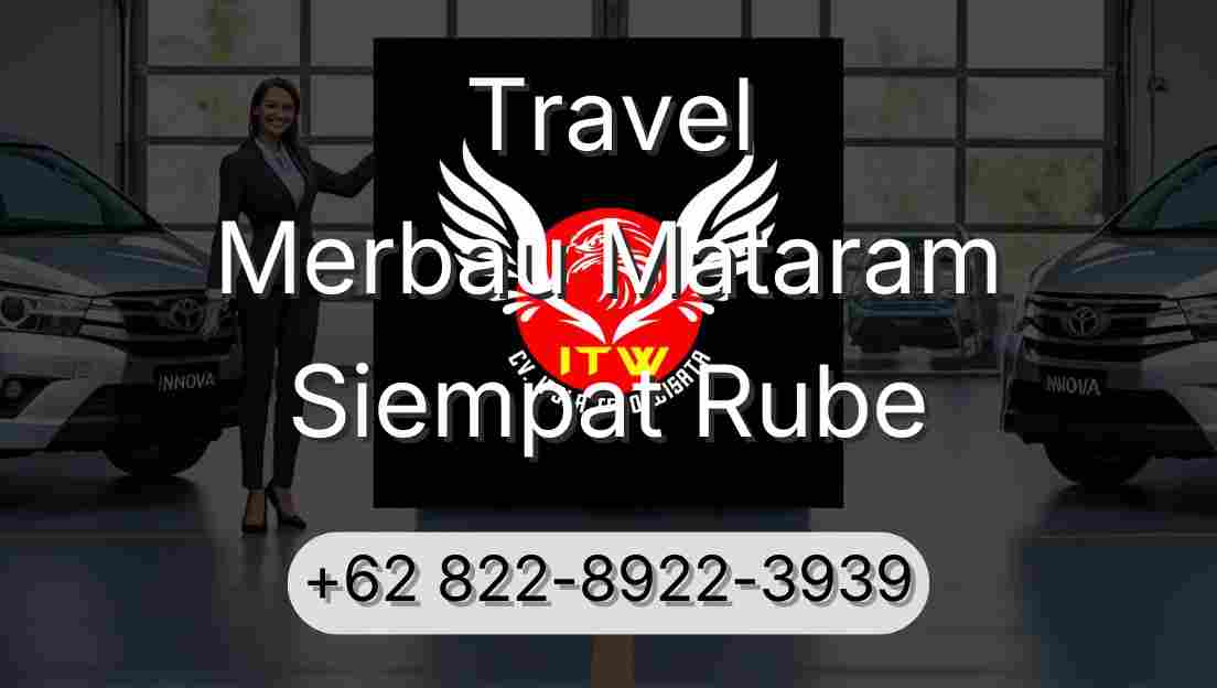 Travel Merbau Mataram Siempat Rube