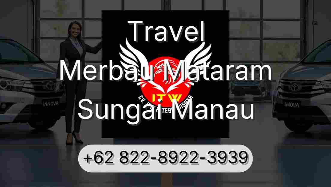 Travel Merbau Mataram Sungai Manau