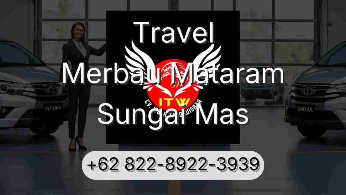 Travel Merbau Mataram Sungai Mas