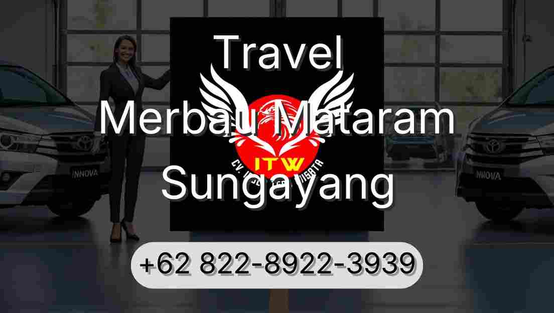 Travel Merbau Mataram Sungayang