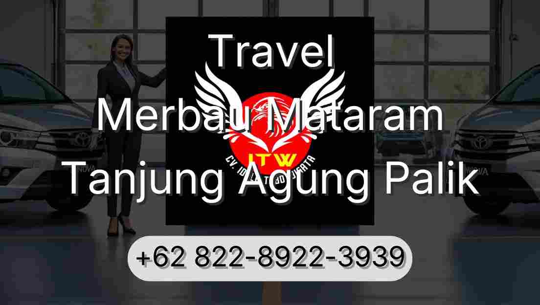Travel Merbau Mataram Tanjung Agung Palik