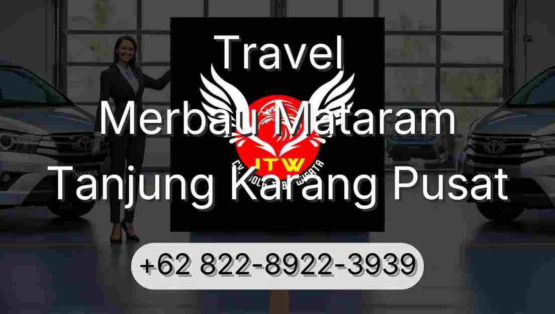 Travel Merbau Mataram Tanjung Karang Pusat