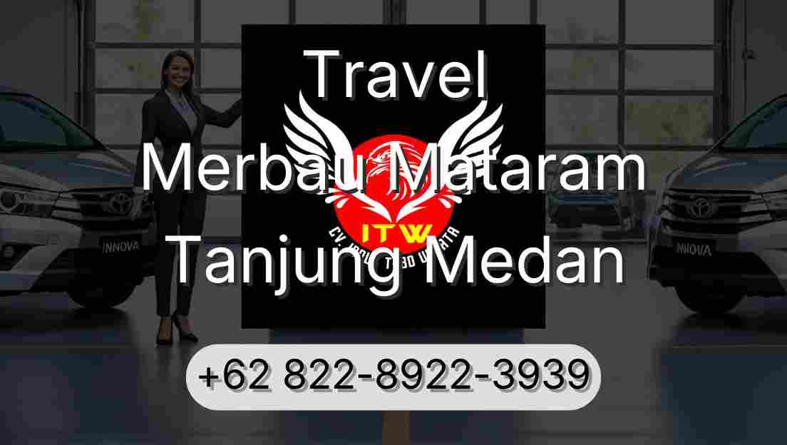 Travel Merbau Mataram Tanjung Medan