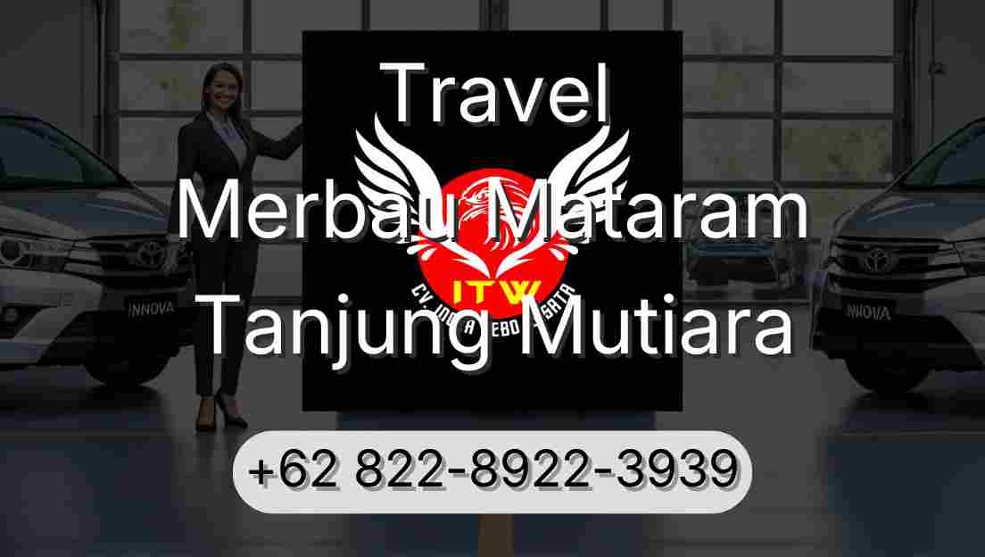 Travel Merbau Mataram Tanjung Mutiara