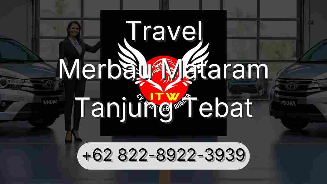 Travel Merbau Mataram Tanjung Tebat
