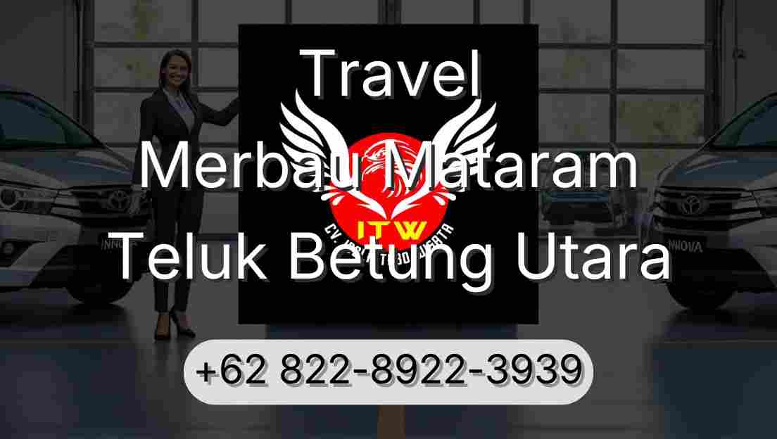 Travel Merbau Mataram Teluk Betung Utara