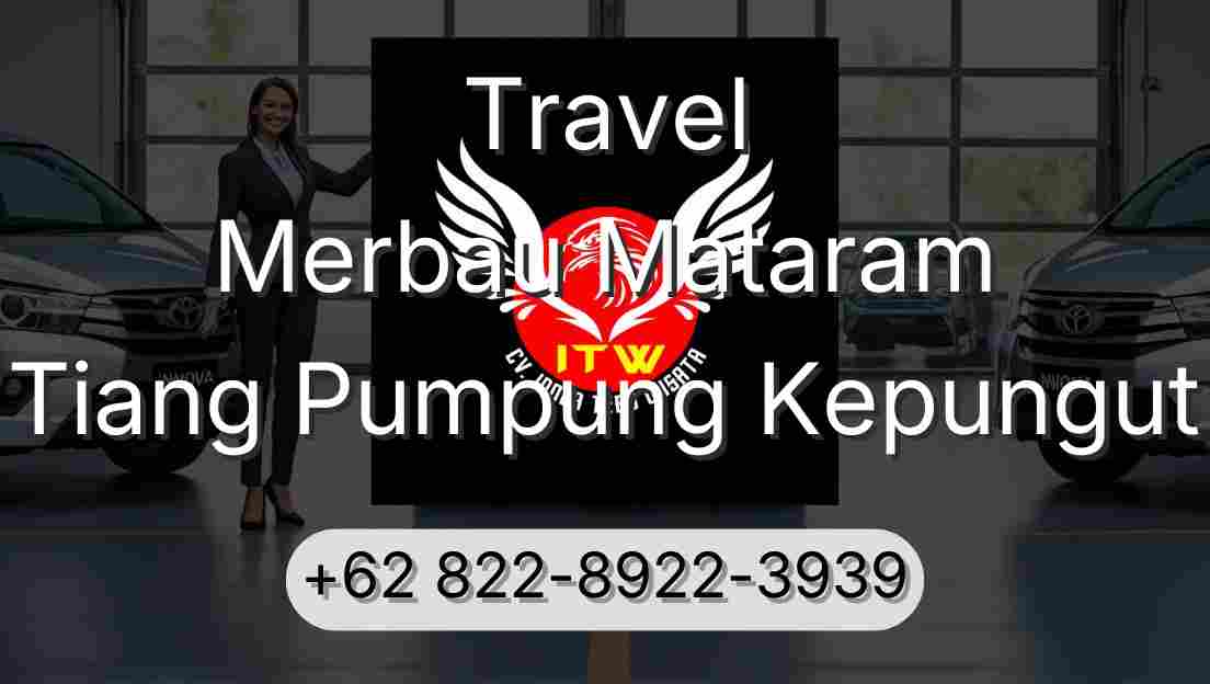 Travel Merbau Mataram Tiang Pumpung Kepungut