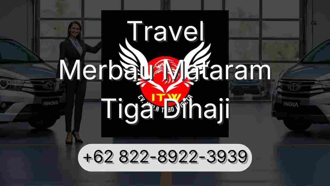 Travel Merbau Mataram Tiga Dihaji