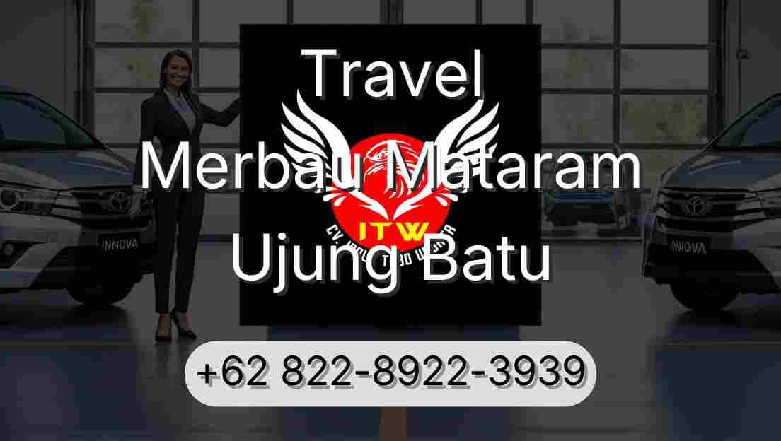 Travel Merbau Mataram Ujung Batu