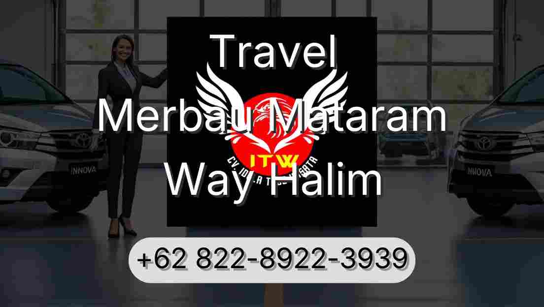 Travel Merbau Mataram Way Halim