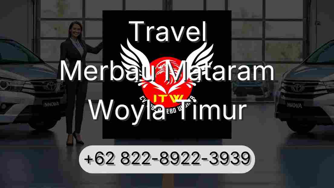 Travel Merbau Mataram Woyla Timur