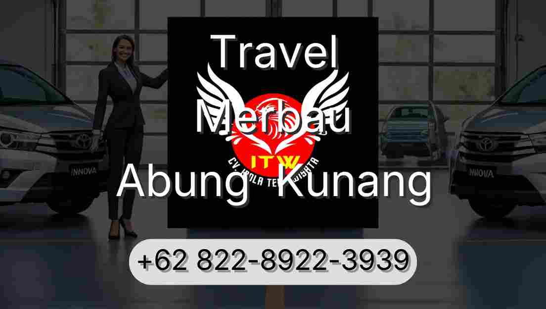 Travel Merbau Abung  Kunang