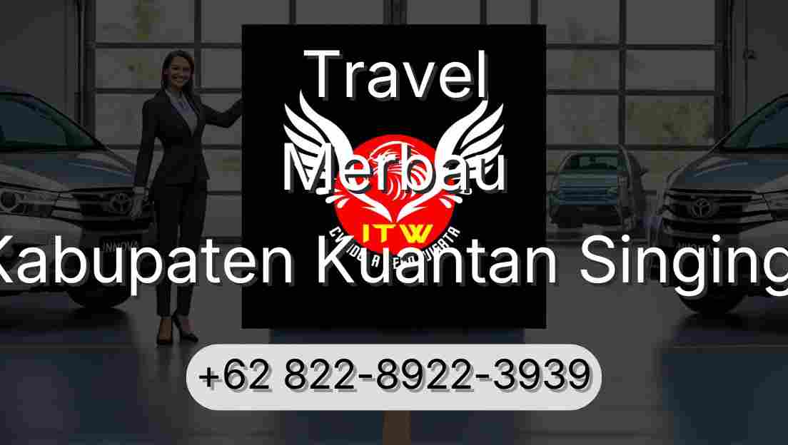 Travel Merbau Kabupaten Kuantan Singingi