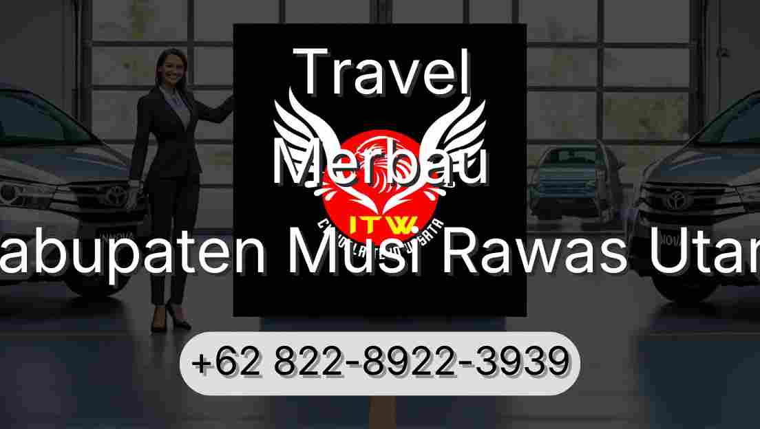 Travel Merbau Kabupaten Musi Rawas Utara
