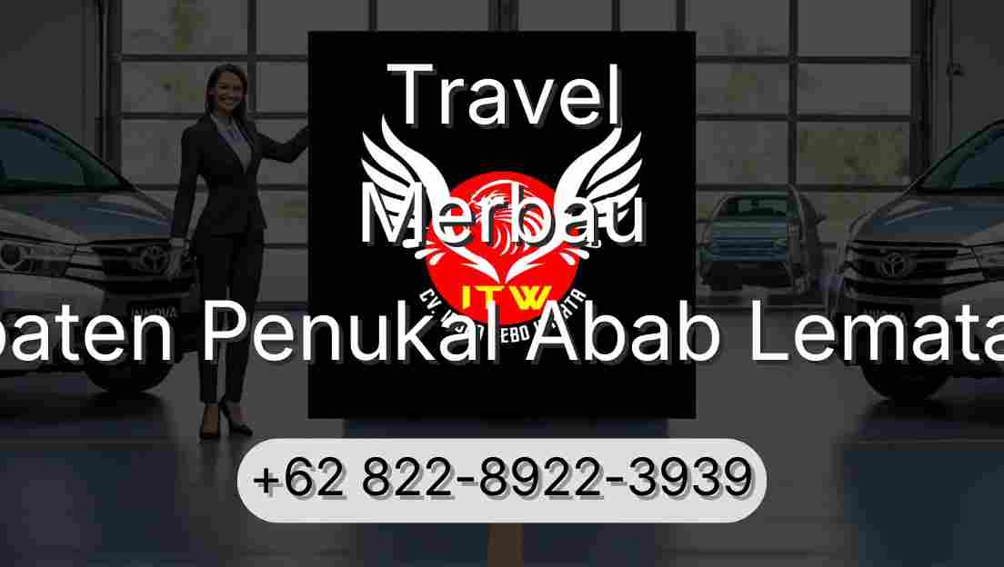 Travel Merbau Kabupaten Penukal Abab Lematang Ilir