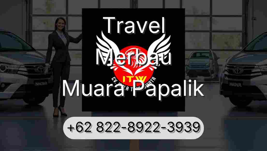 Travel Merbau Muara Papalik