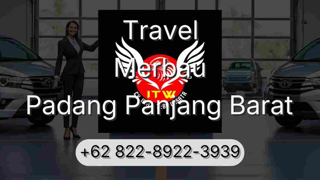 Travel Merbau Padang Panjang Barat