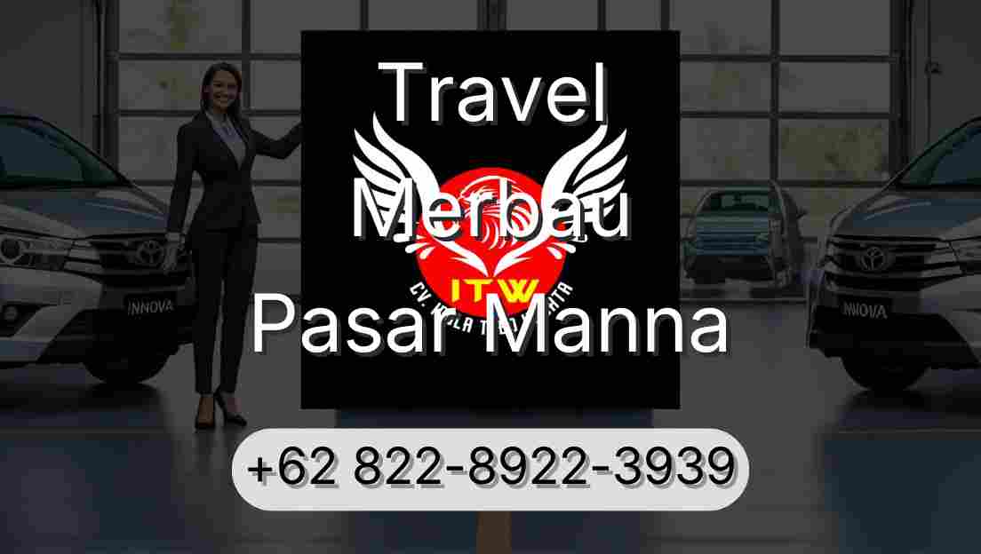 Travel Merbau Pasar Manna