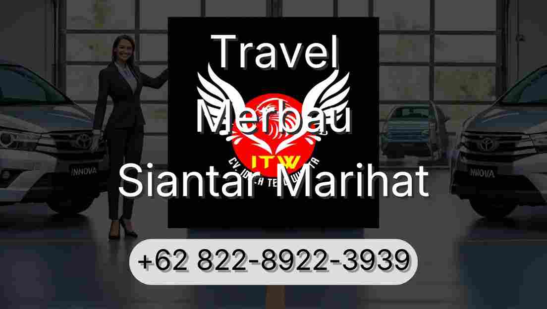 Travel Merbau Siantar Marihat