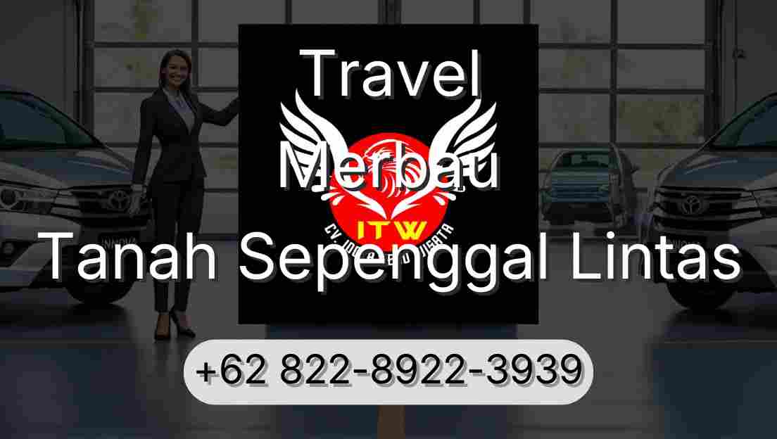 Travel Merbau Tanah Sepenggal Lintas