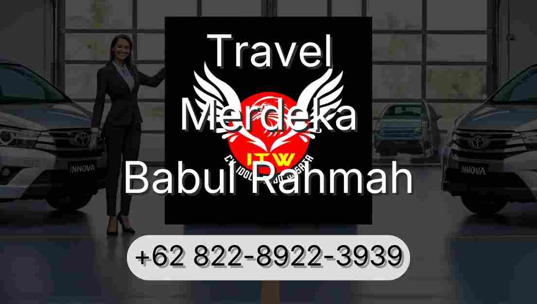 Travel Merdeka Babul Rahmah