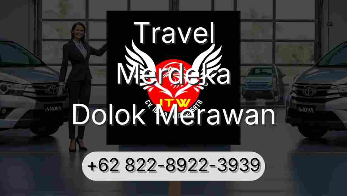 Travel Merdeka Dolok Merawan