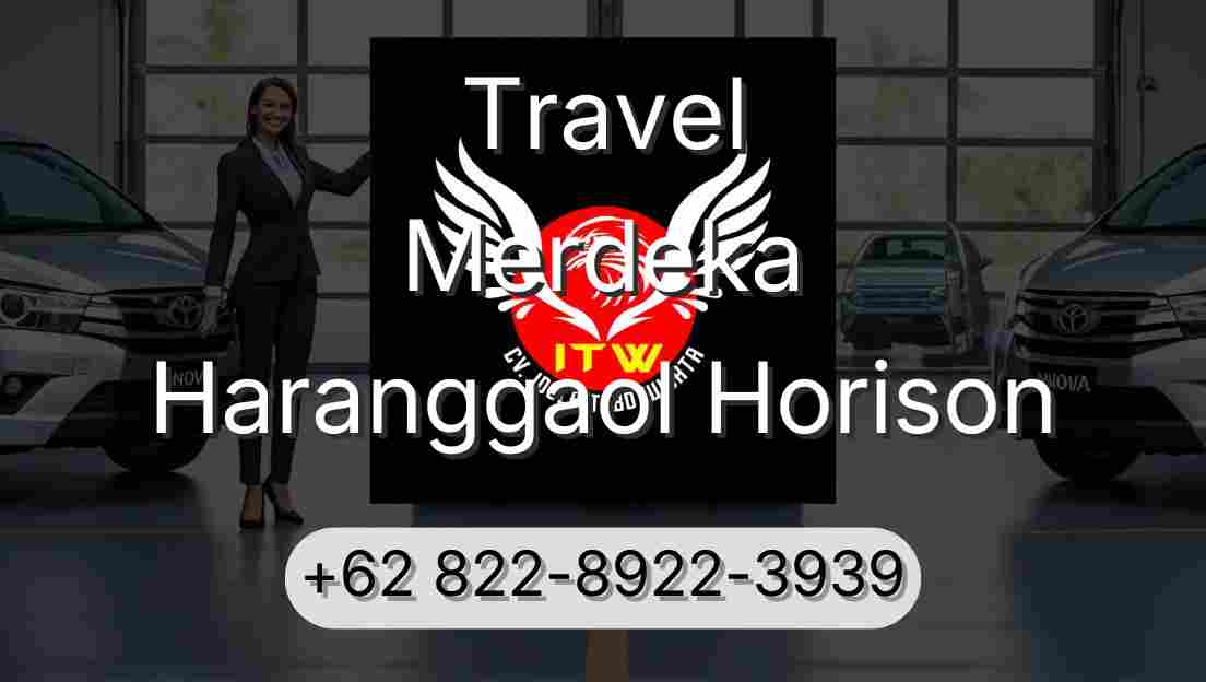 Travel Merdeka Haranggaol Horison